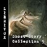 LibriVox Ghost Story Collection 005