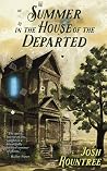 Summer in the House of the Departed