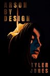 Arson By Design - Stories