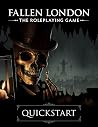Fallen London - The Roleplaying Game Quickstart
