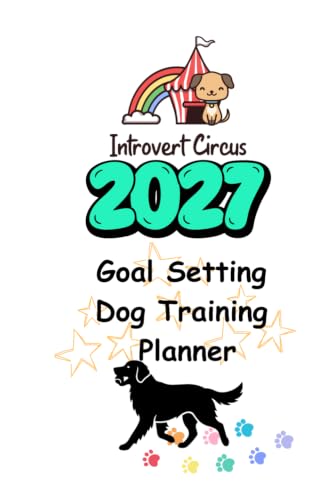 2027 Introvert Circus Dog Training Goal Setting Planer