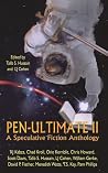 Pen-Ultimate II - A Speculative Fiction Anthology