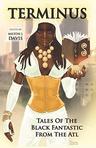 Terminus - Tales of the Black Fantastic from the ATL