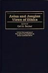 Asian and Jungian Views of Ethics