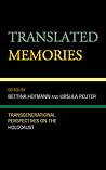 Translated Memories. Transgenerational Perspectives on the Holocaust