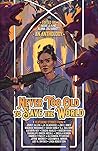 Never Too Old to Save the World - A Midlife Calling Anthology