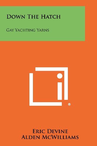 Down The Hatch - Gay Yachting Yarns