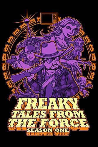 Freaky Tales From the Force