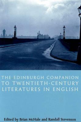 The Edinburgh Companion to Twentieth-Century Literatures in English